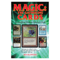 Magic: The Gathering Cards: The Unofficial Ultimate Collectors Guide